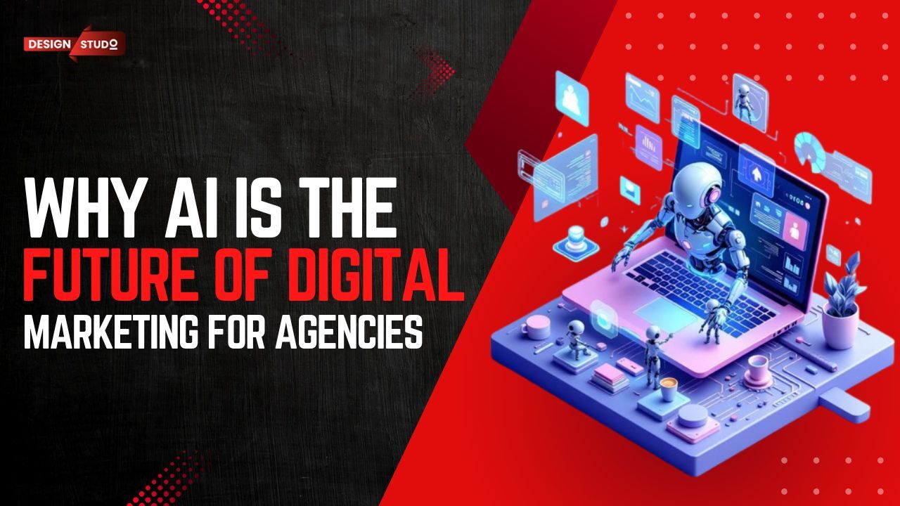 Why AI is the Future of Digital Marketing for Agencies