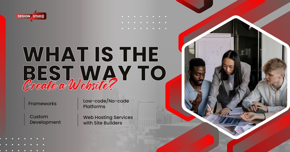 What is the Best Way to Create a Website?
